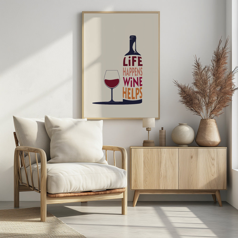 Poster - Life Happens, Wine Helps - Wine Quote
